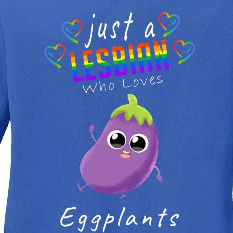 Just A Lesbian Who Loves Eggplants Pride Lgbt Lesbian Gift Ladies Long Sleeve Shirt