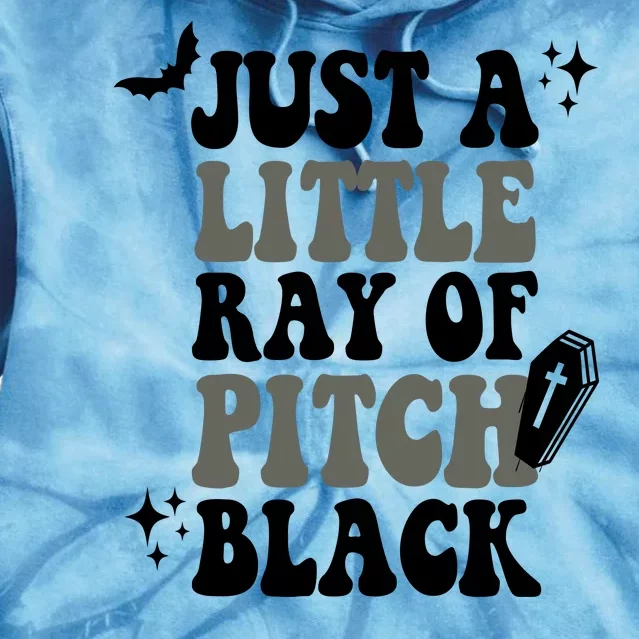 Just A Little Ray Of Pitch Black Halloween Tie Dye Hoodie