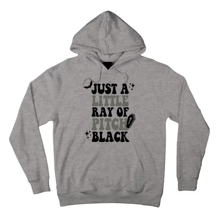 Just A Little Ray Of Pitch Black Halloween Tall Hoodie