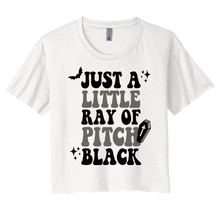 Just A Little Ray Of Pitch Black Halloween Women's Crop Top Tee