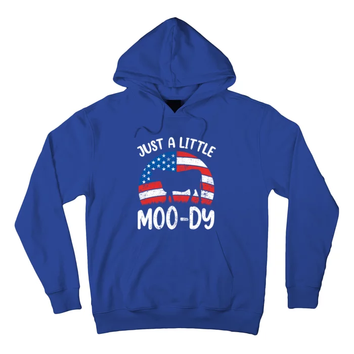 Just A Little Moody American Cow Moo Patriotic Calf 4th July Gift Hoodie