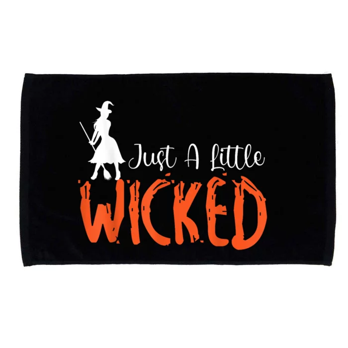 Just A Little Wicked Halloween Witch Trick Or Treat Microfiber Hand Towel