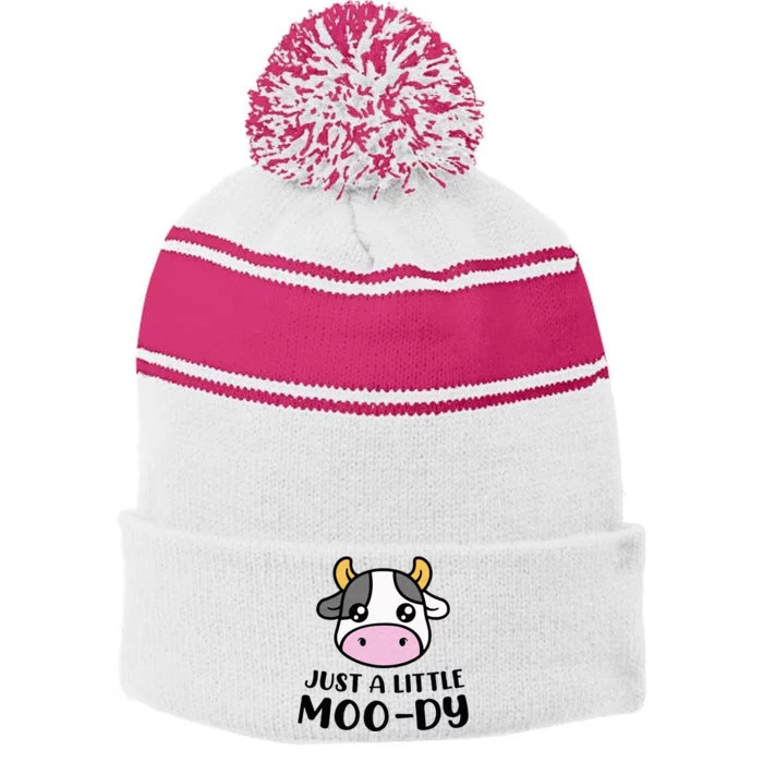 Just A Little MooDy Cute Cow Lover Farmer Animal Lovers Stripe Pom Pom Beanie