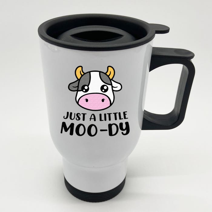 Just A Little MooDy Cute Cow Lover Farmer Animal Lovers Front & Back Stainless Steel Travel Mug