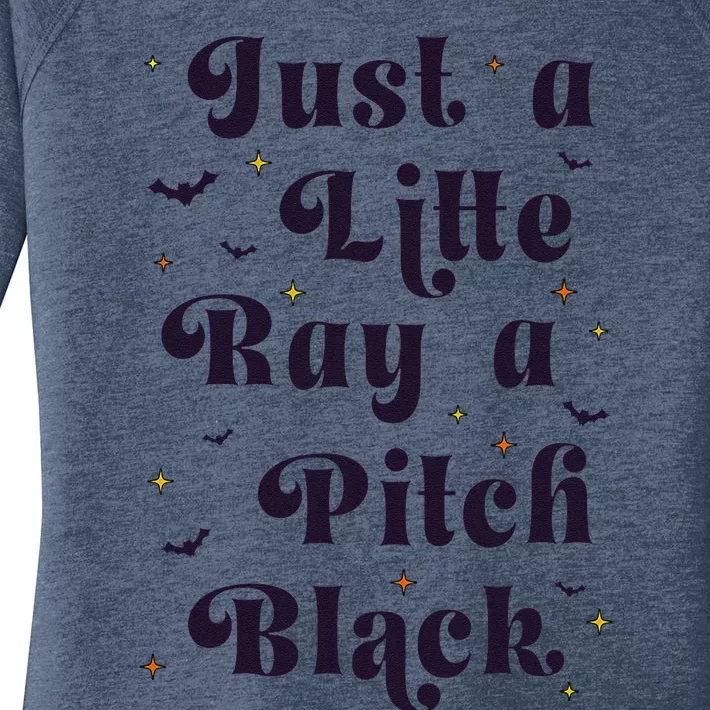 Just A Little Ray Of Pitch Black Funny Sarcasm Women's Perfect Tri Tunic Long Sleeve Shirt