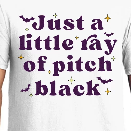 Just A Little Ray Of Pitch Black Funny Sarcasm Pajama Set