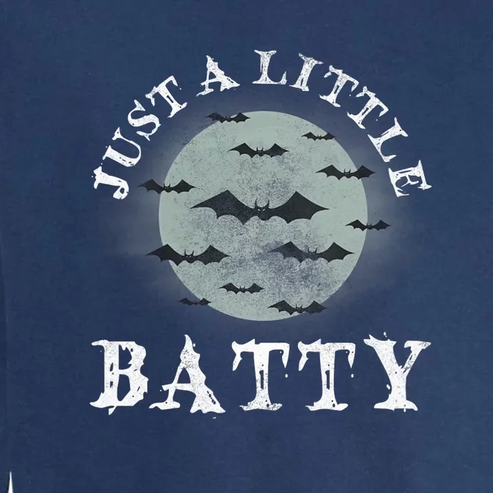 Just A Little Batty Funny Halloween Saying Moon Silhouette Garment-Dyed Sweatshirt