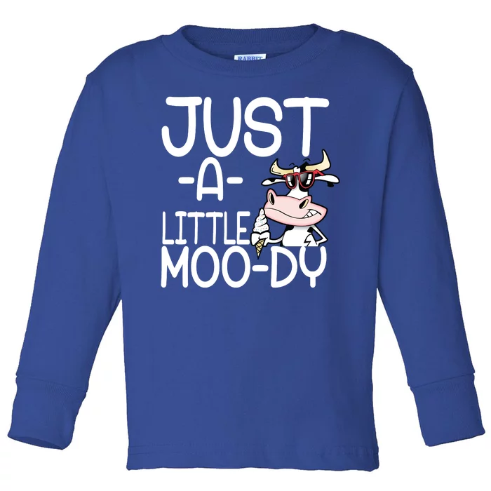 Just A Little Moody Toddler Long Sleeve Shirt