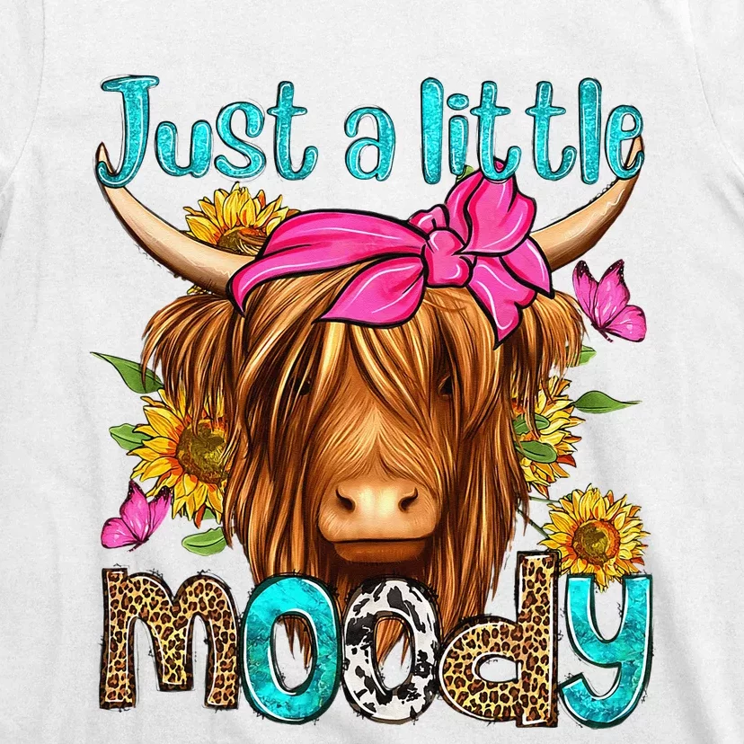 Just A Little Moody Cute Western Highland Cows Lover Farming T-Shirt