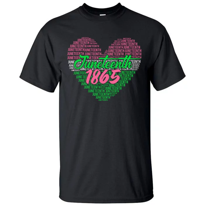 Juneteenth Aka Love Heart Tall T-Shirt