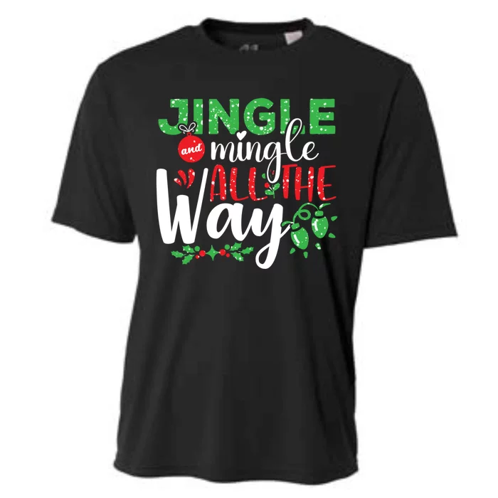 Jingle And Mingle All The Way Christmas Party Cool Gift Cooling Performance Crew T-Shirt