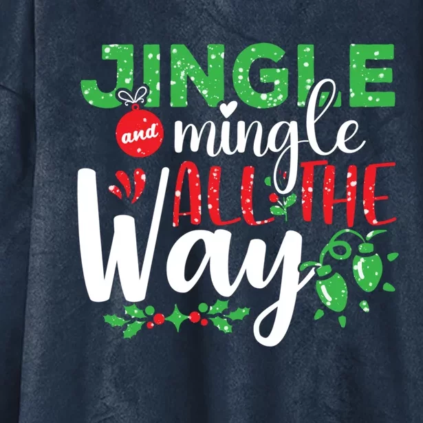 Jingle And Mingle All The Way Christmas Party Cool Gift Hooded Wearable Blanket