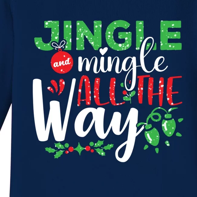 Jingle And Mingle All The Way Christmas Party Cool Gift Baby Long Sleeve Bodysuit