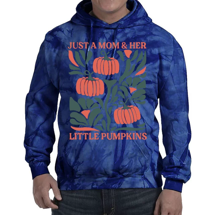 Just A Mom & Her Little Pumpkins Tie Dye Hoodie