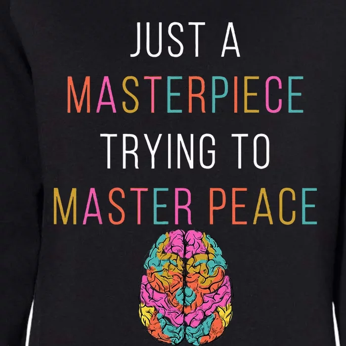 Just A Masterpiece Mental Health Awareness Green Stigma Womens California Wash Sweatshirt