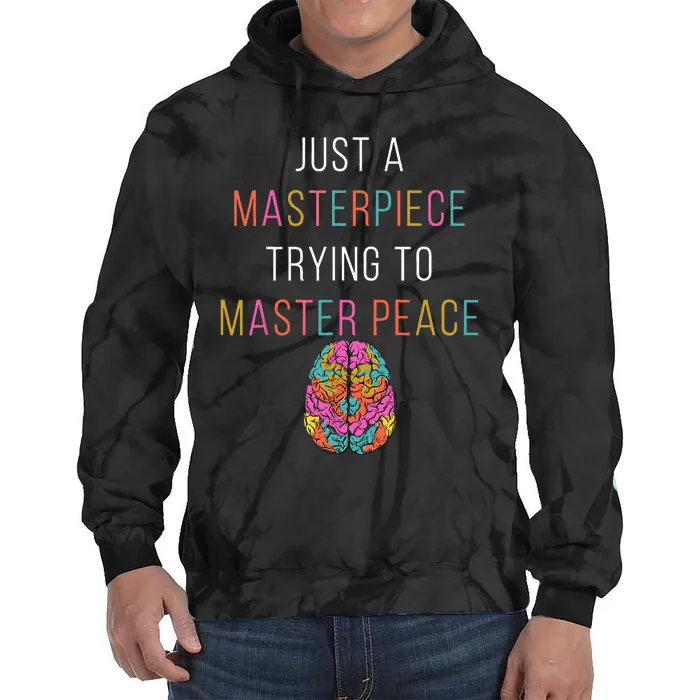 Just A Masterpiece Mental Health Awareness Green Stigma Tie Dye Hoodie