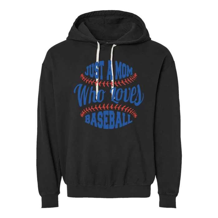 Just A Mom Who Loves Baseball Garment-Dyed Fleece Hoodie