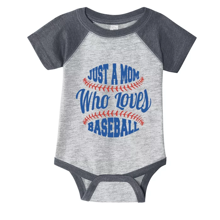 Just A Mom Who Loves Baseball Infant Baby Jersey Bodysuit