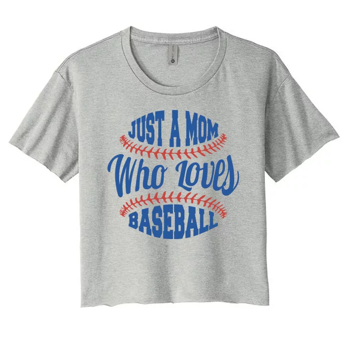 Just A Mom Who Loves Baseball Women's Crop Top Tee