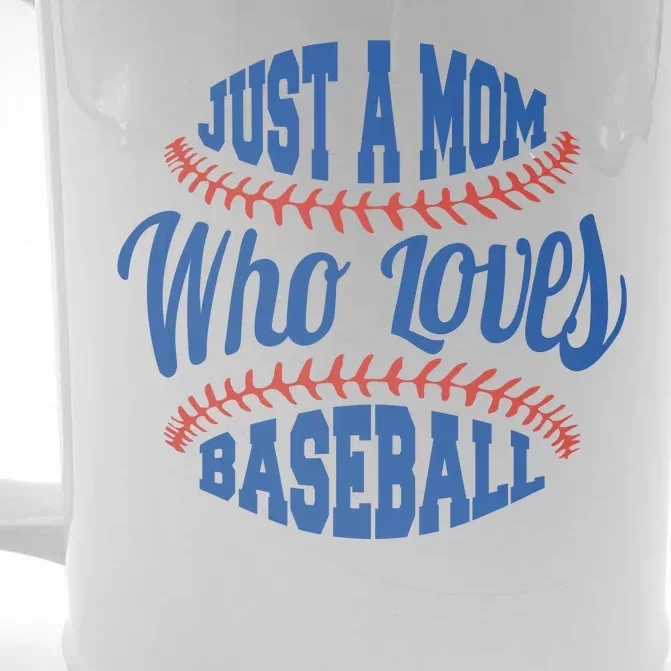 Just A Mom Who Loves Baseball Front & Back Beer Stein