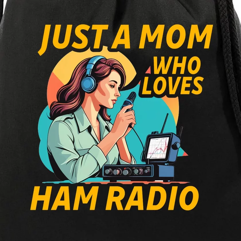 Just A Mom Who Loves Ham Radio Fun Drawstring Bag