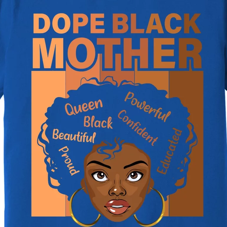 Juneteenth African Mom Dope Black Mother Gift Premium T-Shirt