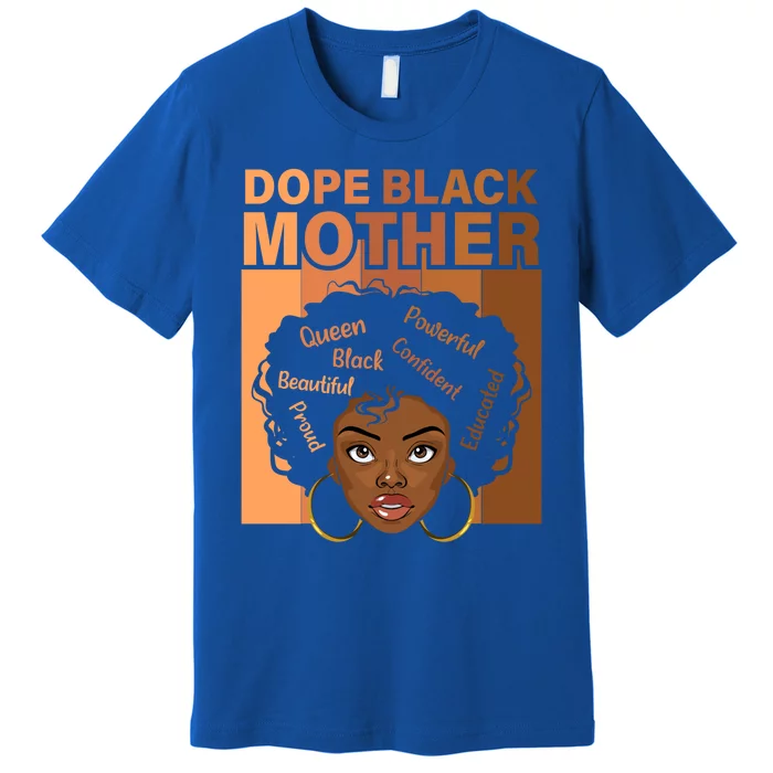 Juneteenth African Mom Dope Black Mother Gift Premium T-Shirt