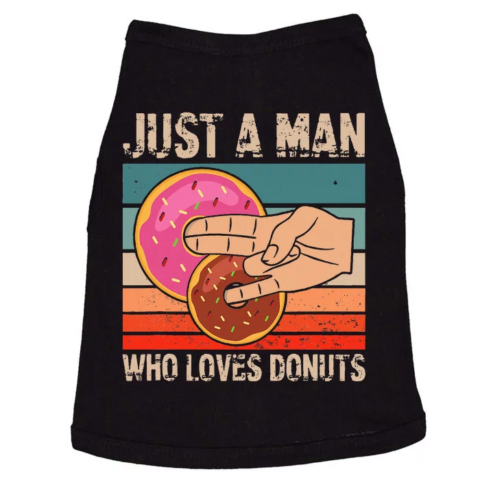 Just A Man Who Loves Donuts 2 In The Pinky 1 In The Stinky Doggie Tank