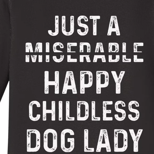 Just A Miserable Happy Childless Dog Lady Baby Long Sleeve Bodysuit