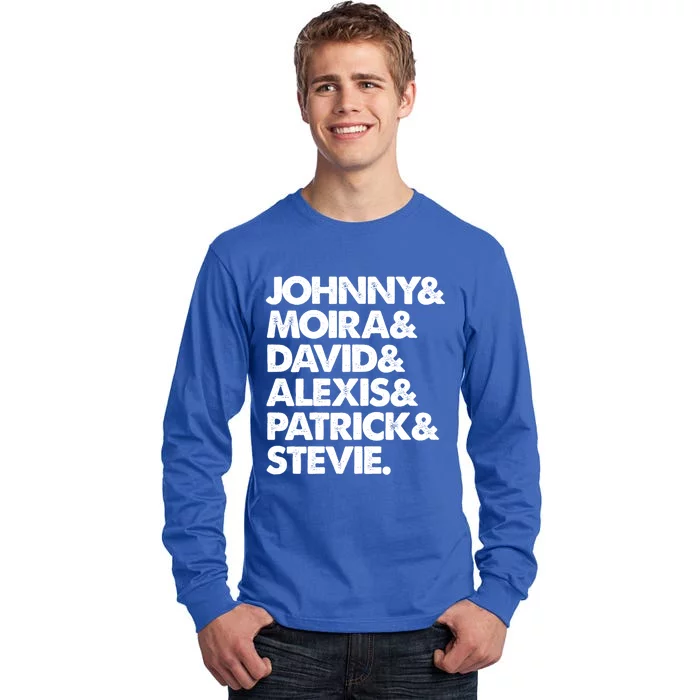 Johnny And Moira And David And Alexis And Patrick And Stevie Great Gift Tall Long Sleeve T-Shirt