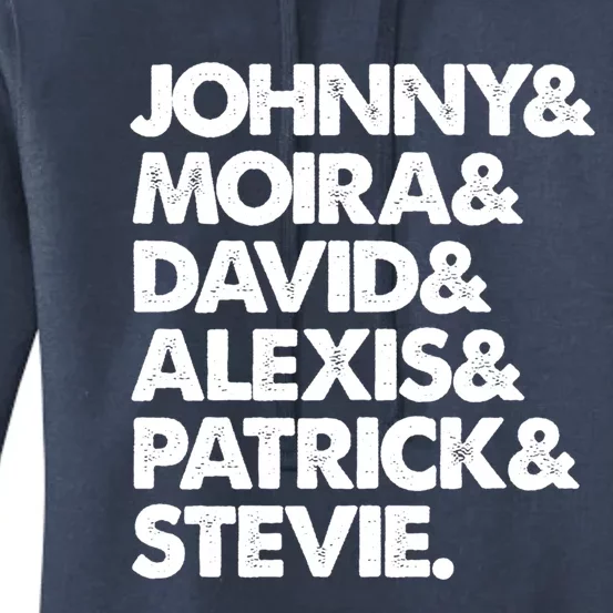 Johnny And Moira And David And Alexis And Patrick And Stevie Great Gift Women's Pullover Hoodie