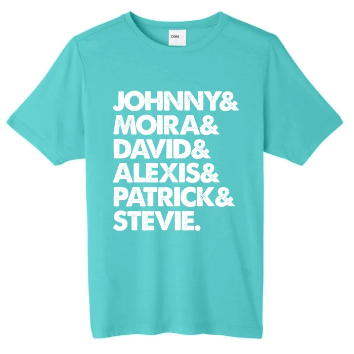 Johnny And Moira And David And Alexis And Patrick And Stevie Great Gift ChromaSoft Performance T-Shirt