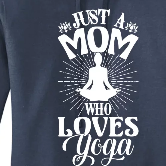 Just A Mom Who Loves Yoga Fitness Funny Mothers Day Gift Funny Gift Women's Pullover Hoodie