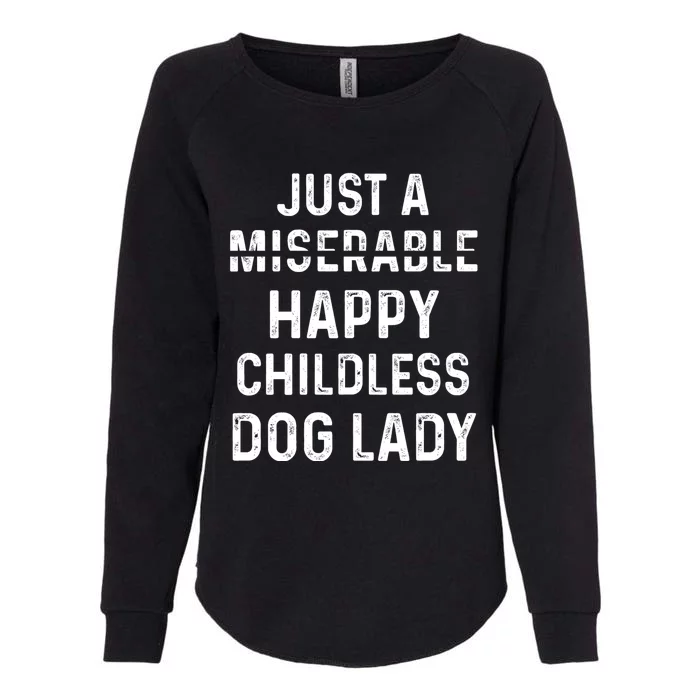 Just A Miserable Happy Childless Dog Lady Vote 2024 Miserable Happy Womens California Wash Sweatshirt