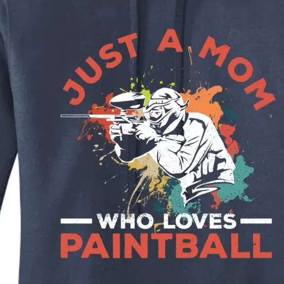 Just A Mom Who Loves Paintball Design Paintballer Mom Cool Gift Women's Pullover Hoodie