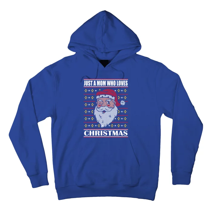 Just A Mom Who Loves Christmas Christmas In July Cool Gift Hoodie