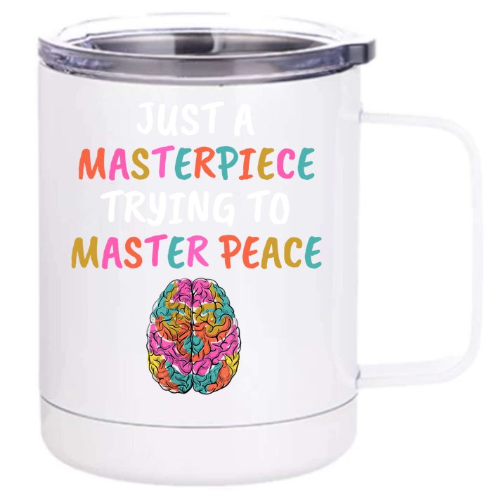 Just A Masterpiece Tal Health Awareness Green Stigma Gift Meaningful Gift Front & Back 12oz Stainless Steel Tumbler Cup