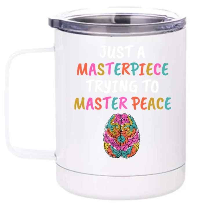 Just A Masterpiece Tal Health Awareness Green Stigma Gift Meaningful Gift Front & Back 12oz Stainless Steel Tumbler Cup