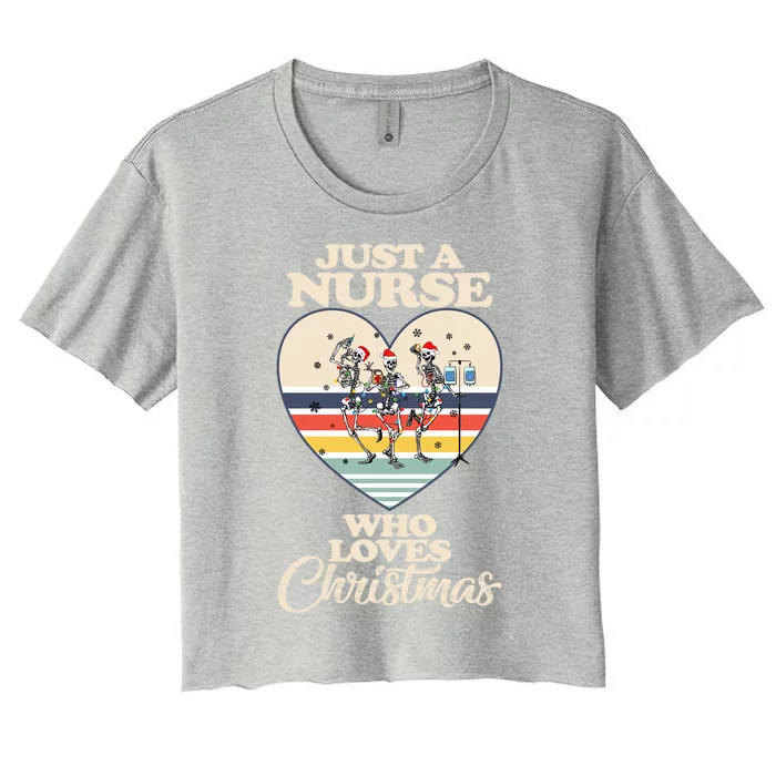 Just A Nurse Who Loves Christmas Retro Skeleton Nurse Gift Women's Crop Top Tee