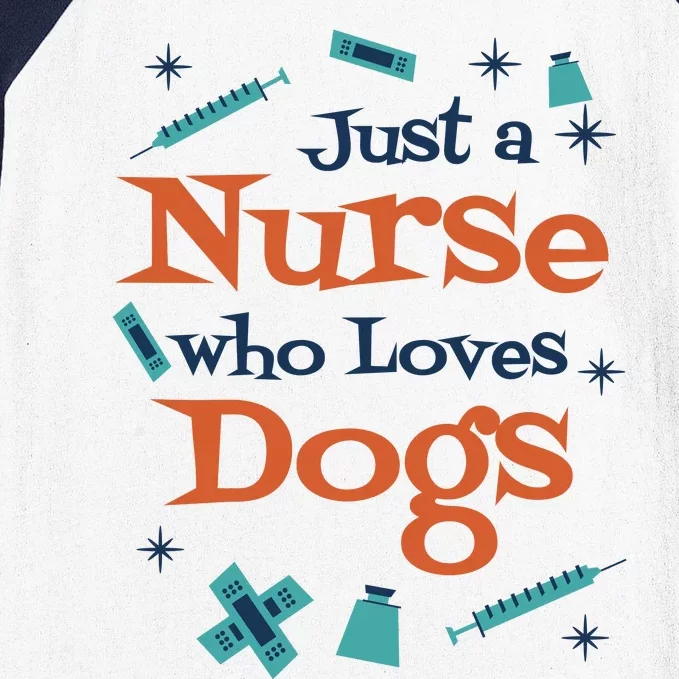 Just A Nurse Who Loves Dogs Baseball Sleeve Shirt