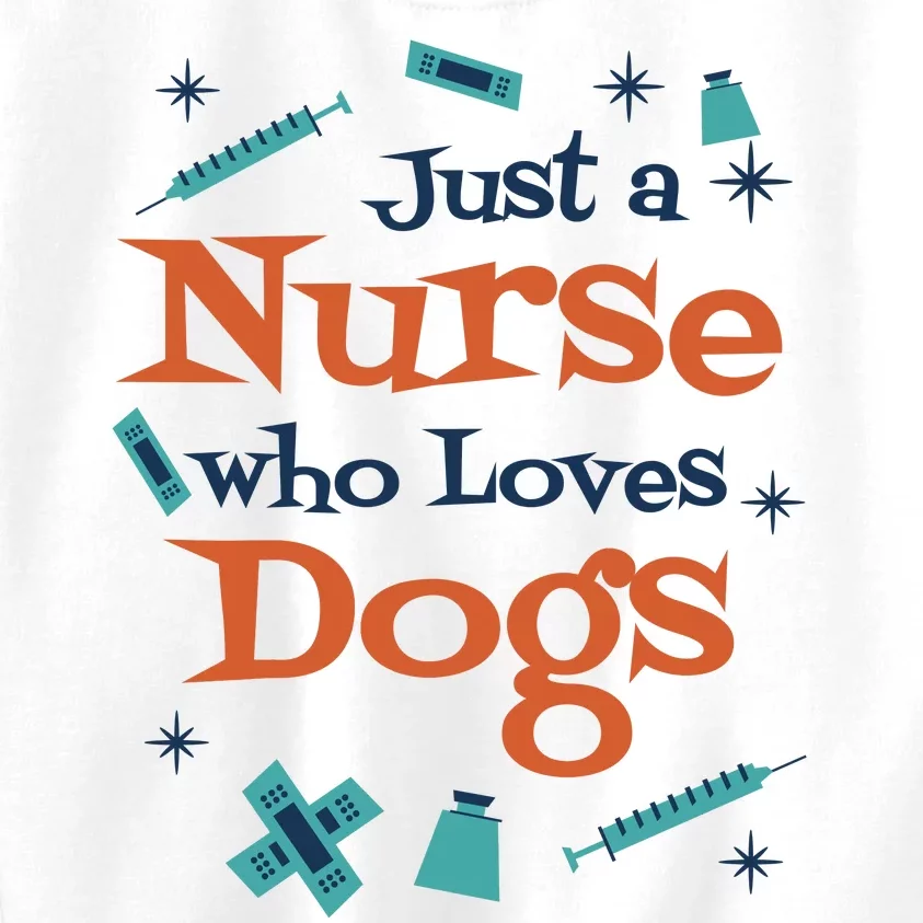 Just A Nurse Who Loves Dogs Kids Sweatshirt