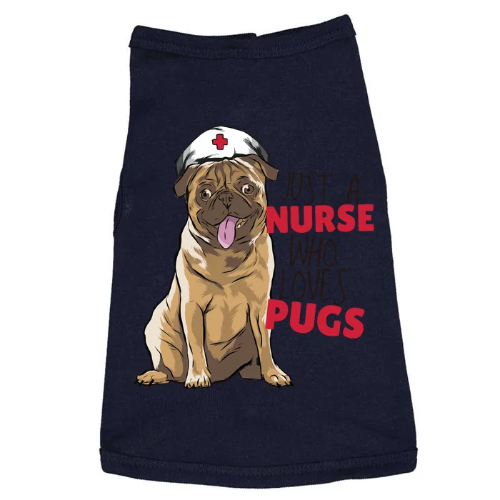 Just A Nurse Who Loves Pugs Doggie Tank