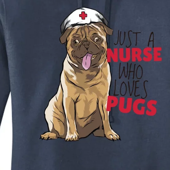 Just A Nurse Who Loves Pugs Women's Pullover Hoodie