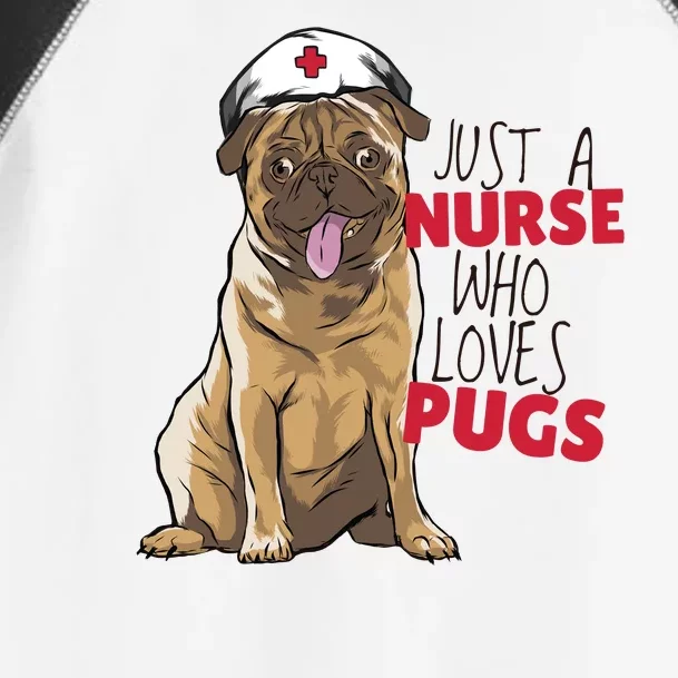 Just A Nurse Who Loves Pugs Toddler Fine Jersey T-Shirt