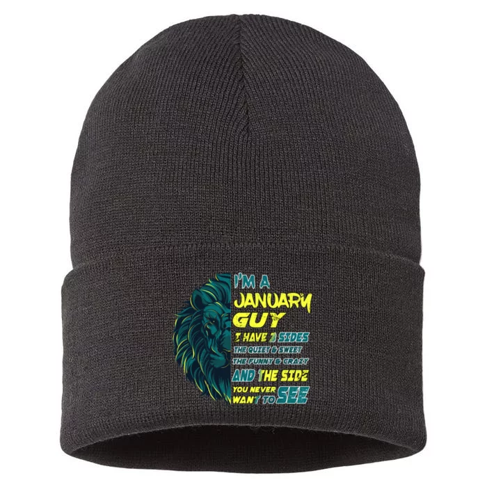 January Birthday Guy Has 3 Sides Sweet Funny Crazy Sustainable Knit Beanie