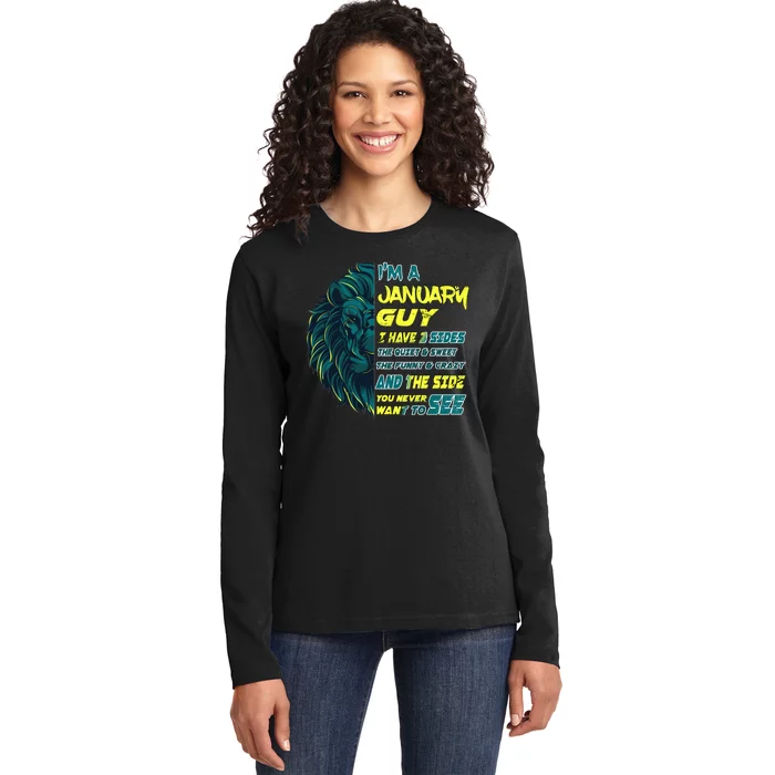 January Birthday Guy Has 3 Sides Sweet Funny Crazy Ladies Long Sleeve Shirt