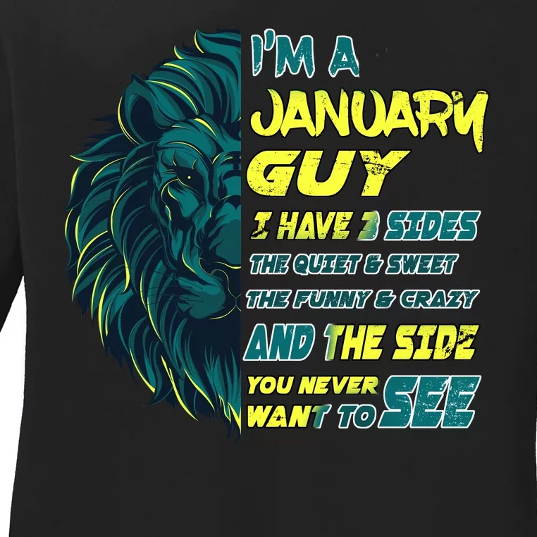 January Birthday Guy Has 3 Sides Sweet Funny Crazy Ladies Long Sleeve Shirt