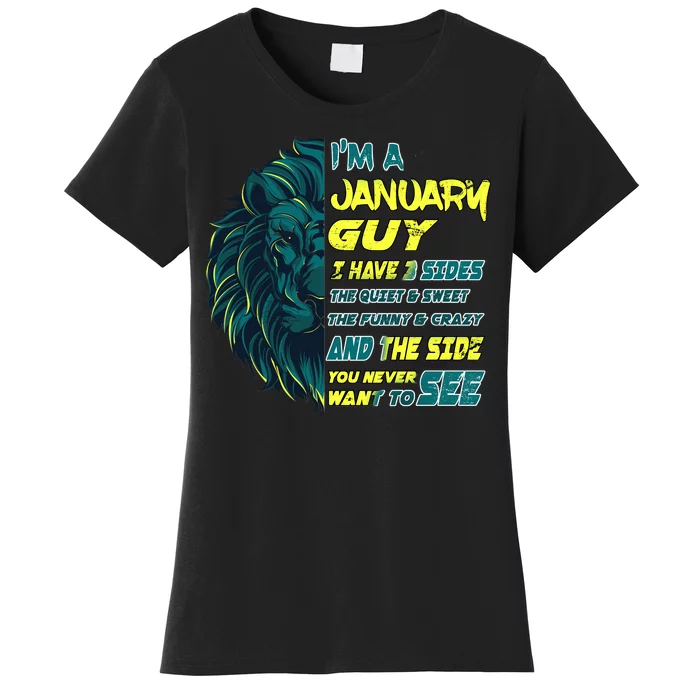 January Birthday Guy Has 3 Sides Sweet Funny Crazy Women's T-Shirt