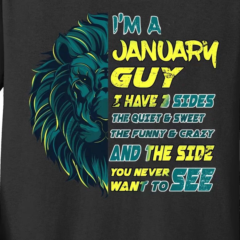 January Birthday Guy Has 3 Sides Sweet Funny Crazy Kids Long Sleeve Shirt