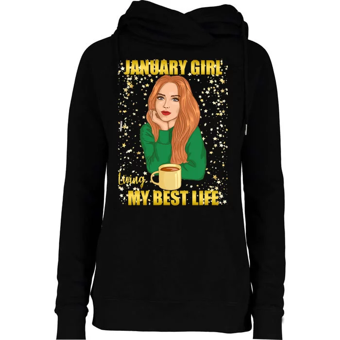 January Girl Living My Best Life Womens Funnel Neck Pullover Hood